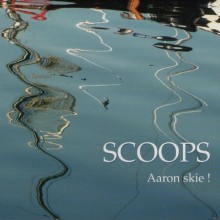 Scoops, Aaron Skie